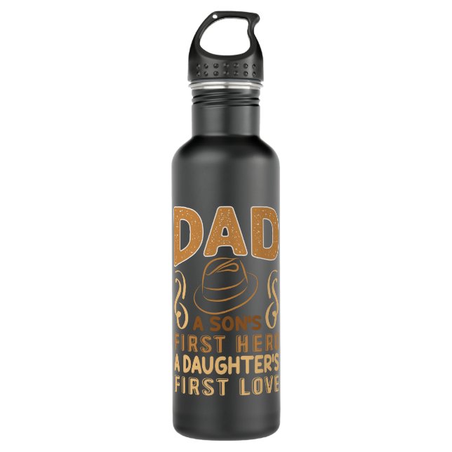 Dad - Son's First Hero, Daughter's First Love 710 Ml Water Bottle (Front)