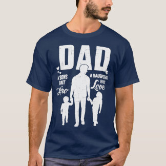 Dad sons first hero daughters love for fathers day T-Shirt