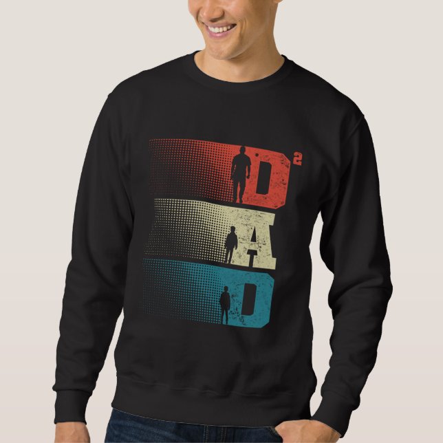 Dad Squared Father s Day Two Boys Two Sons Father  Sweatshirt (Front)