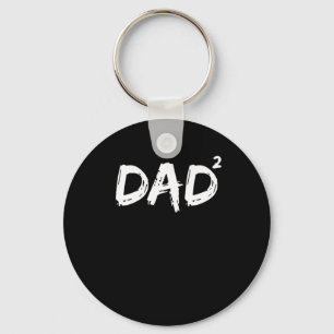 Dad Squared Shirt Funny Father of Two Kids Daddy Key Ring