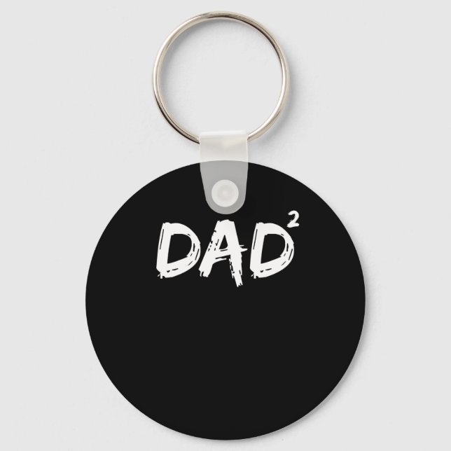 Dad Squared Shirt Funny Father of Two Kids Daddy Key Ring (Front)