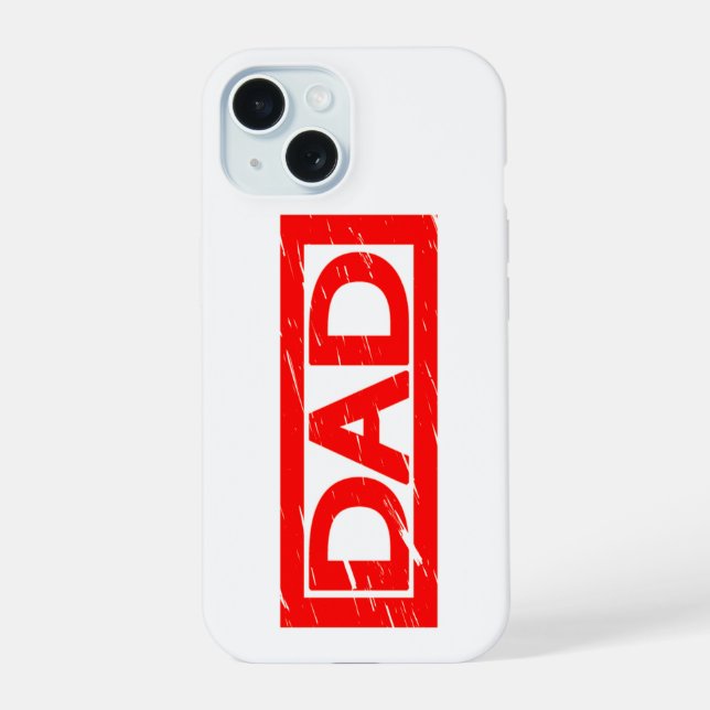 Dad Stamp iPhone 15 Case (Back)