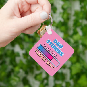 Dad Stories Loading Please Wait Key Ring