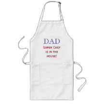 "Dad, Super Chef is in the House" Custom Apron