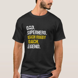 Dad Superhero Beach Rugby Coach Funny Humour  T-Shirt