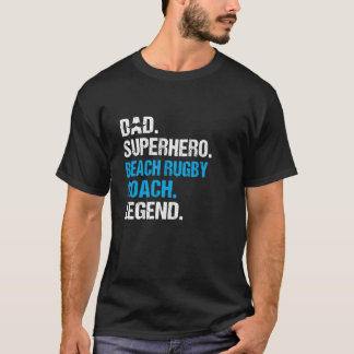 Dad Superhero Beach Rugby Coach Funny Humour  T-Shirt