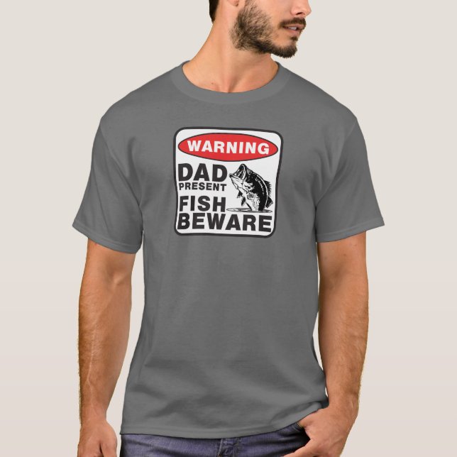 Dad T-Shirt - Fish Beware (Front)