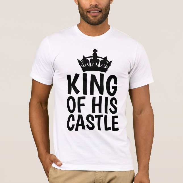 DAD T-Shirts, KING OF HIS CASTLE Tees (Front)