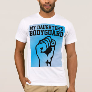 DAD T-SHIRTS, MY DAUGHTER'S BODYGUARD T-SHIRTS