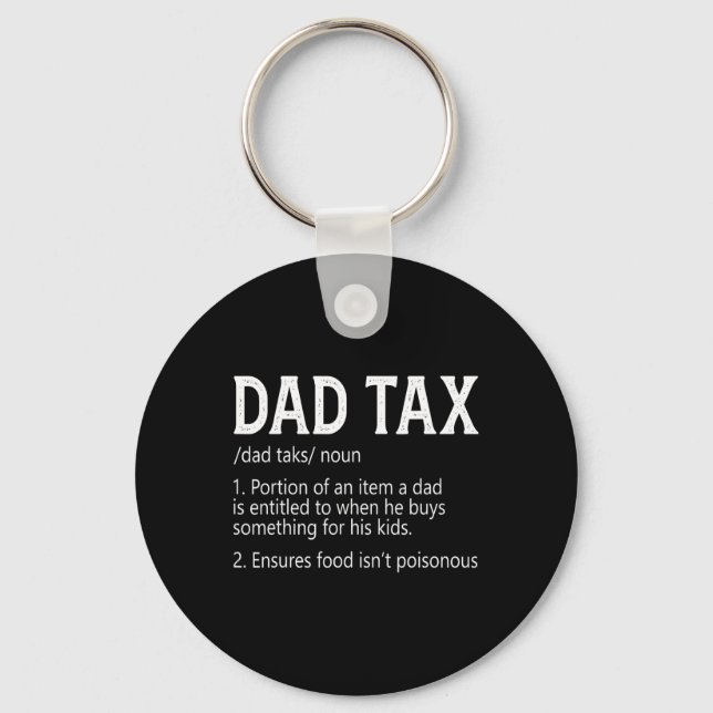 Dad Tax Definition Apparel Tee  Key Ring (Front)