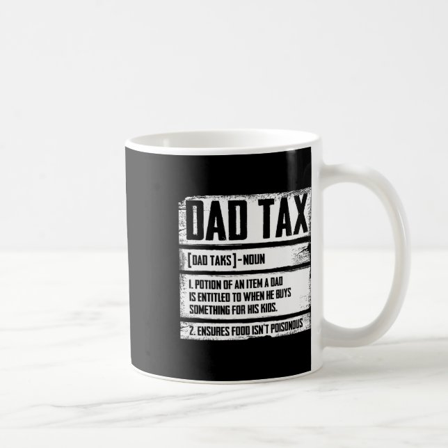 Dad Tax Definition Father's Day For Dad Daddy Mens Coffee Mug (Right)