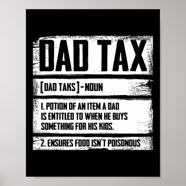Dad Tax Definition Father's Day For Dad Daddy Mens Poster (Front)
