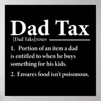 Dad Tax Definition Funny Daddy Sarcastic