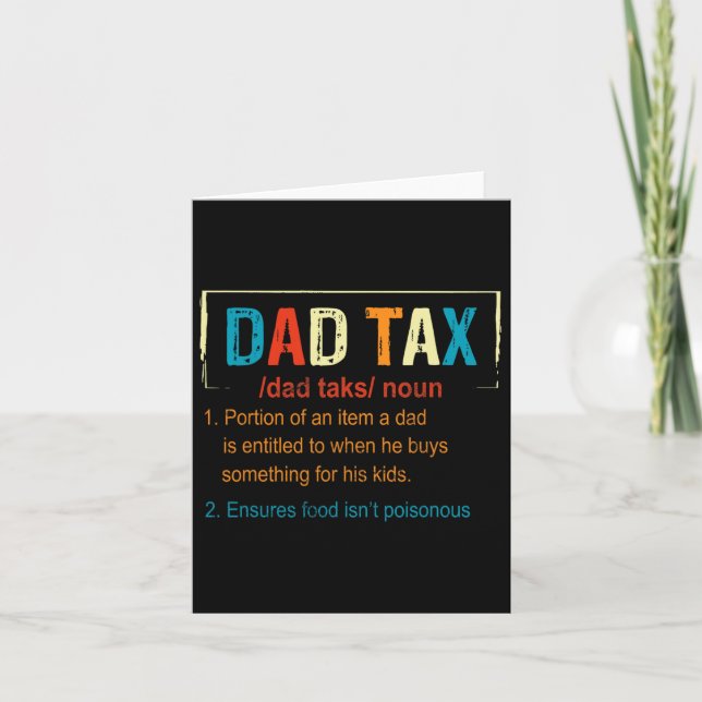 Dad Tax Definition Funny Fathers Day Men Boys Gift Card (Front)