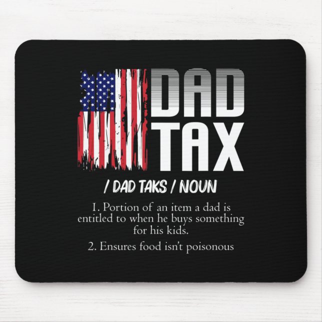 Dad Tax Definition Funny Fathers Day  Mouse Mat (Front)