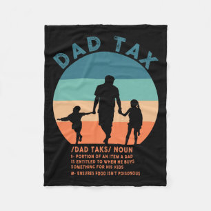 Dad Tax Definition Men Funny Father's Day 12 Fleece Blanket