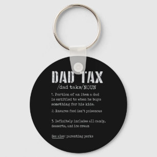 Dad Tax Definition Men Funny Father's Day 4  Key Ring