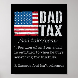 Dad Tax Definition Men Funny Father's Day 6  Poster