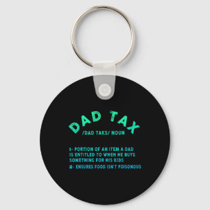 Dad Tax Definition Men Funny Father's Day 9 Key Ring