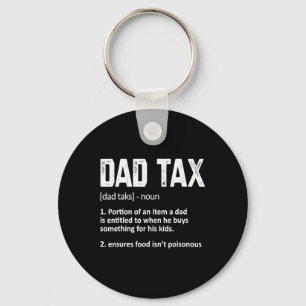 Dad Tax Definition Mens Womens Father's Day Key Ring