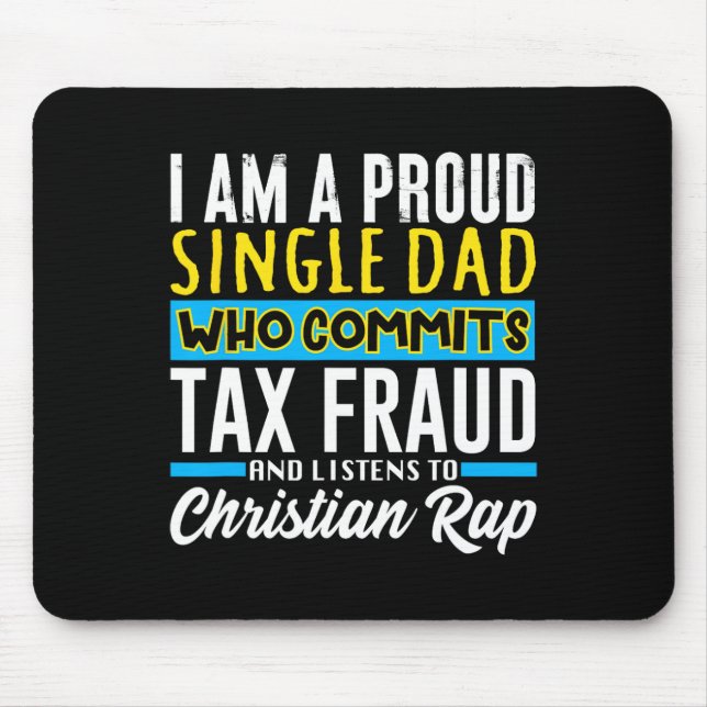 Dad Tax Fraud Meme Funny Cringe Oddly Specific  Mouse Mat (Front)