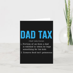 Dad Tax Funny Dad Tax Definition Father's Day Card