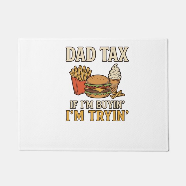 Dad Tax Funny Fast Food Dad Quote Vector Design_1 Doormat (Front)