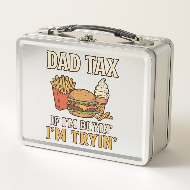 Dad Tax Funny Fast Food Dad Quote Vector Design_1 Metal Lunch Box (Front)