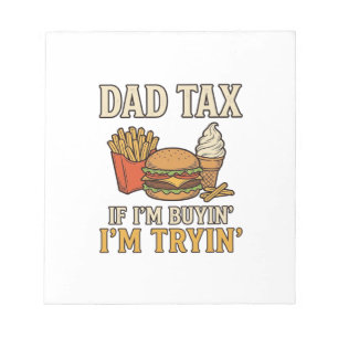 Dad Tax Funny Fast Food Dad Quote Vector Design_1 Notepad