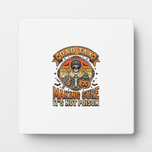 Dad Tax Funny Halloween Skeleton Candy_1 Plaque