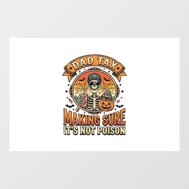 Dad Tax Funny Halloween Skeleton Candy_1 Window Cling (Sheet)