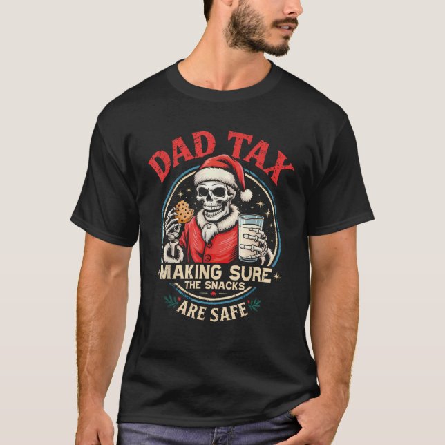 Dad Tax Funny Skeleton Santa Snack Patrol Tee for  (Front)