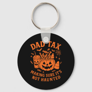 Dad Tax Making Sure It's Not Haunted Spooky Season Key Ring