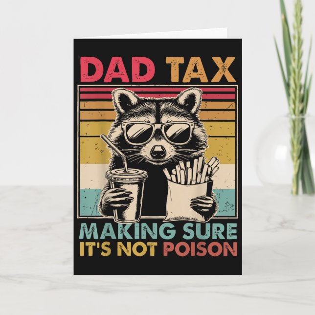 Dad Tax Making Sure It's Not Ison Father's Day Men Card (Front)