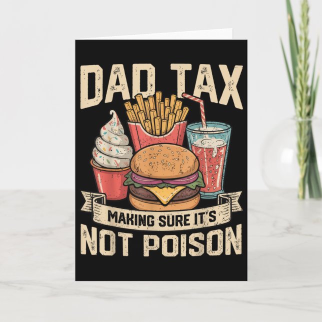 Dad Tax Making Sure It's Not Ison Father's Day Men Card (Front)