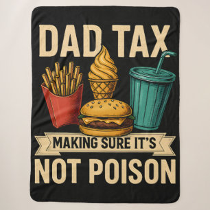 Dad Tax Making Sure It's Not Poison Father's Day Sherpa Blanket