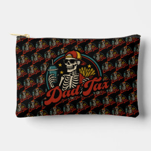 Dad Tax Making Sure It's Not Poison Skeleton Accessory Pouch