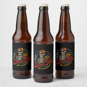 Dad Tax Making Sure It's Not Poison Skeleton Beer Bottle Label