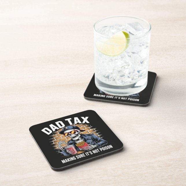 Dad Tax Making Sure It's Not Poison Skeleton Coaster (Right Side)