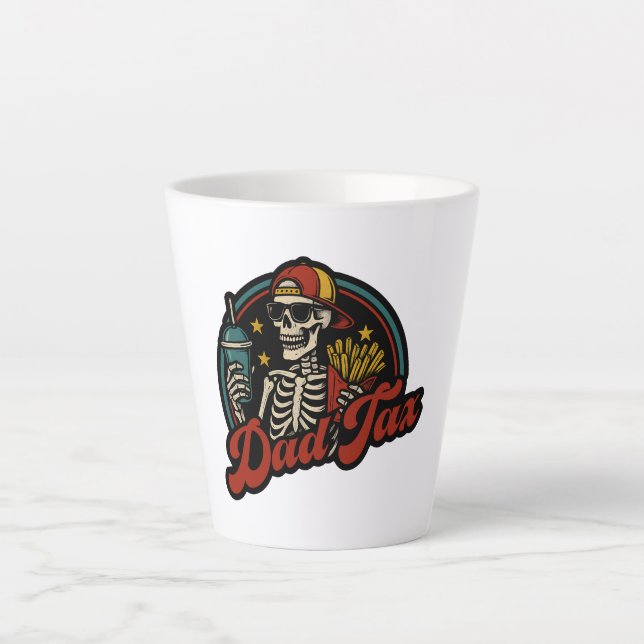 Dad Tax Making Sure It's Not Poison Skeleton Latte Mug (Front)