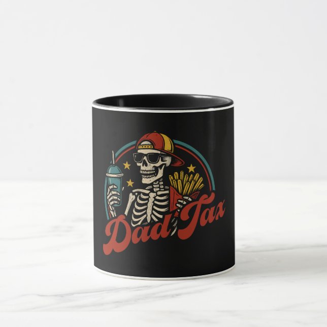 Dad Tax Making Sure It's Not Poison Skeleton Mug (Center)