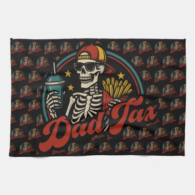 Dad Tax Making Sure It's Not Poison Skeleton Tea Towel (Horizontal)
