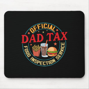 Dad Tax Official Food Inspection Service Funny Fat Mouse Mat