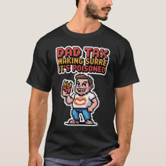 Dad Tax Pixel Tee – 8-Bit Snack Inspection Unit
