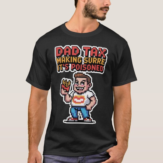 Dad Tax Pixel Tee – 8-Bit Snack Inspection Unit (Front)