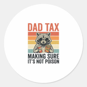 Dad Tax Racoon Vintage Funny Dad Shirt Design_1 Classic Round Sticker
