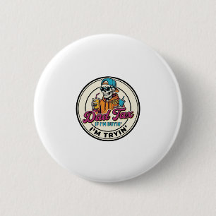Dad Tax Skeleton Fast Food Humour Shirt Design_1 6 Cm Round Badge