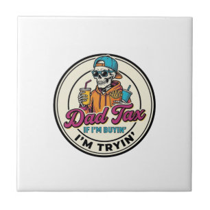 Dad Tax Skeleton Fast Food Humour Shirt Design_1 Tile