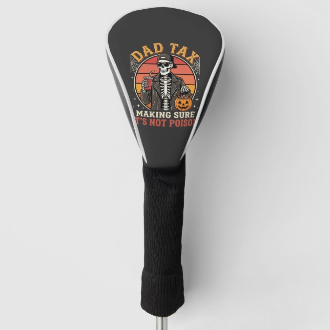 Dad Tax Skeleton Halloween Candy Vector Design_1 Golf Head Cover (Front)