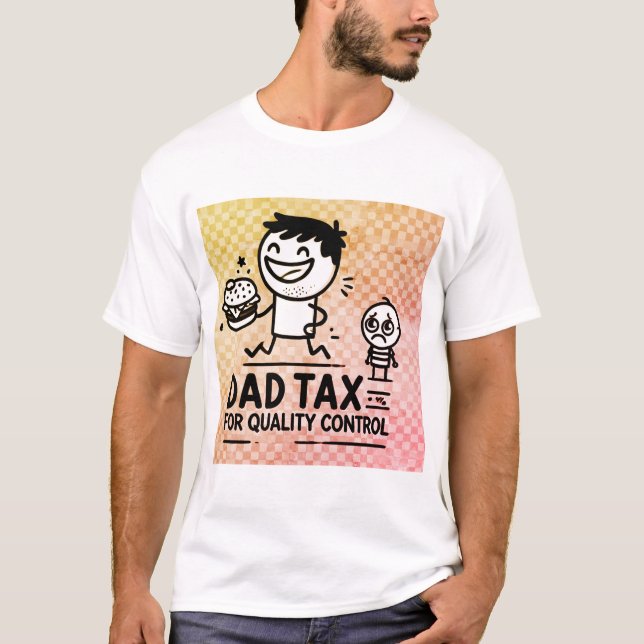 Dad Tax T-Shirt (Front)